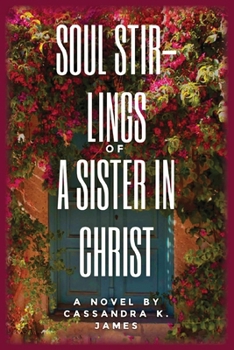 Soul Stir-Lings of a Sister in Christ : Sister in Christ