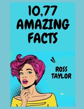 Paperback 10,77 Amazing Facts: Amazing Fun Facts Books For Adults Book