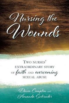 Paperback Nursing the Wounds Book