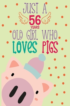 Just a 56 Years Old Girl Who Loves Pigs: Personalized Activity Journal For Girls, Boys and adults, 56th birthday Gift for girl born in 1964, ... Word Search Match Games, Coloring Pages