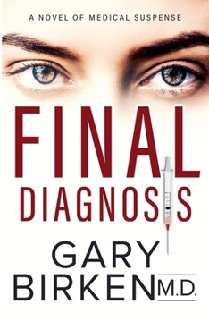 Paperback Final Diagnosis: A Medical Thriller Book