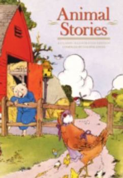 Hardcover Classic Animal Stories: The Most Beloved Children's Stories Book