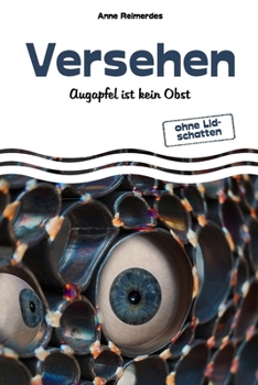 Paperback Versehen - Augapfel ist kein Obst [German] Book