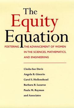 The Equity Equation: Fostering the Advancement of Women in the Sciences, Mathematics, and Engineering (Jossey Bass Education Series)
