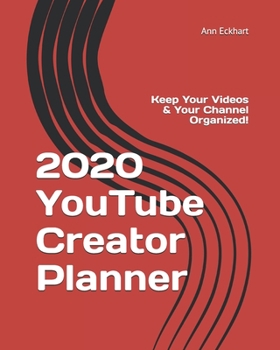 Paperback 2020 YouTube Creator Planner: Organize Your Videos & Your Channel! Book