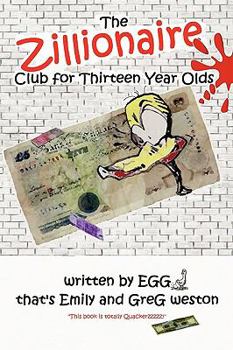 Paperback The Zillionaire Club for Thirteen Year Olds Book