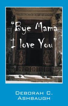 Paperback Bye Mama I Love You Book