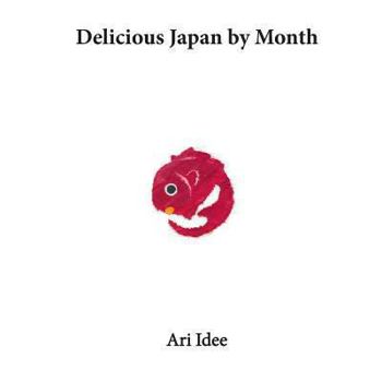 Paperback Delicious Japan by Month Book