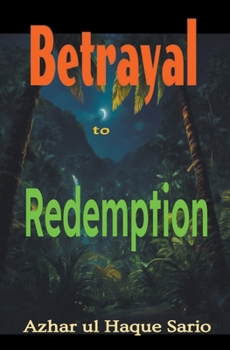 Paperback Betrayal to Redemption Book