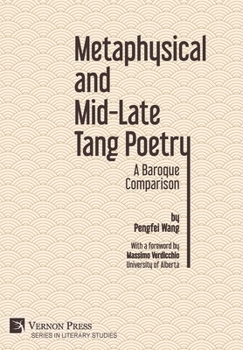 Hardcover Metaphysical and Mid-Late Tang Poetry: A Baroque Comparison Book