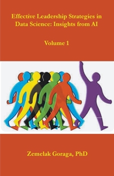 Paperback Effective Leadership Strategies in Data Science: Insights from AI Book