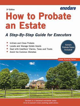 Paperback How to Probate an Estate: A Step-By-Step Guide for Executors Book
