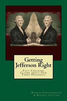 Paperback Getting Jefferson Right: Fact Checking Claims about Our Third President Book