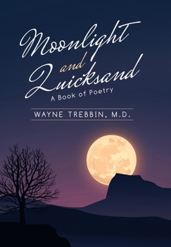 Hardcover Moonlight and Quicksand: A Book of Poetry Book