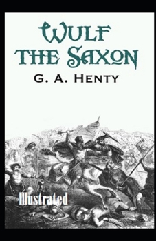 Paperback Wulf the Saxon Illustrated Book