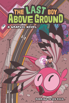Library Binding The Last Boy Above Ground: A Graphic Novel Book