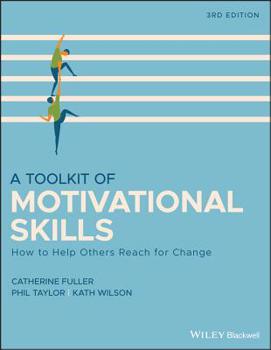 Paperback A Toolkit of Motivational Skills: How to Help Others Reach for Change Book