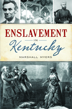 Paperback Enslavement in Kentucky Book