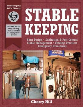 Paperback Stablekeeping: A Visual Guide to Safe and Healthy Horsekeeping Book
