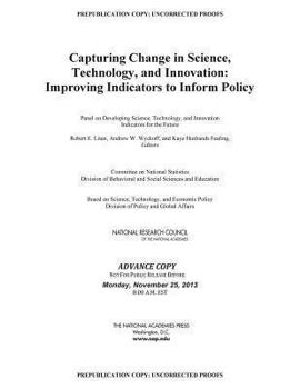 Paperback Capturing Change in Science, Technology, and Innovation: Improving Indicators to Inform Policy Book
