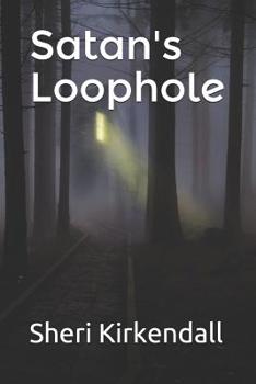 Paperback Satan's Loophole Book