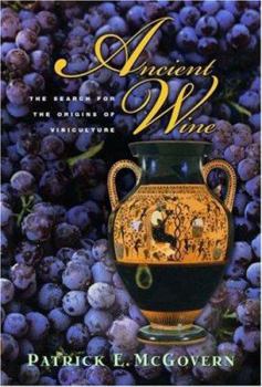 Paperback Ancient Wine: The Search for the Origins of Viniculture Book