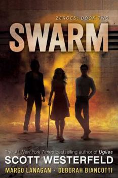 Swarm - Book #2 of the Zeroes