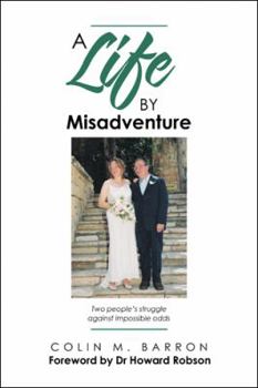 Paperback A Life by Misadventure Book
