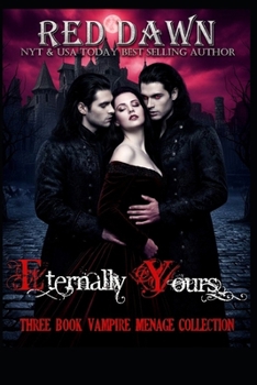 Paperback Eternally Yours Vampire Menage Collection Book