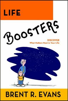 Paperback Life Boosters: DISCOVER What Matters Most in Your Life Book