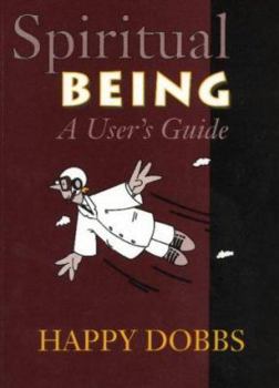 Paperback Spiritual Being: A User's Guide Book
