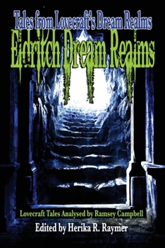 Paperback Eldritch Dream Realms: Tales from Lovecraft's Dream Realms Book