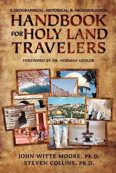 A Geographical, Historical, and Archaeological Handbook for Holy Land Travelers