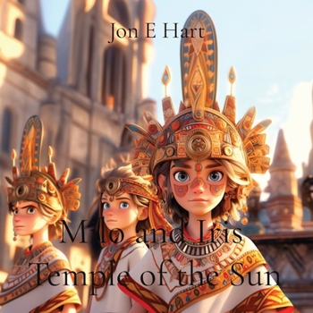 Milo and Iris: Temple of the Sun