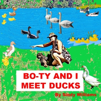 Paperback Bo-Ty and I Meet Ducks Book