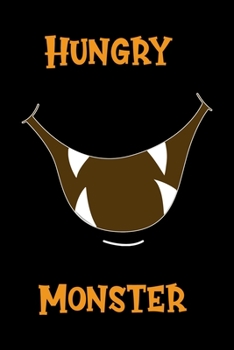 Hungry Monster: Notebook Journal Composition Blank Lined Diary Notepad 120 Pages Paperback Black Monster C