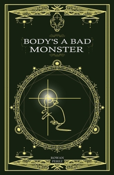 Paperback Body's a Bad Monster Book