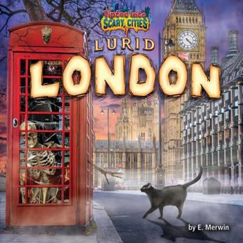 Lurid London - Book  of the Tiptoe into Scary Cities