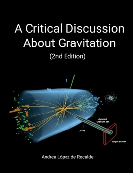 A Critical Discussion About Gravitation (2nd Edition)