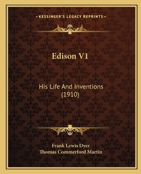 Paperback Edison V1: His Life And Inventions (1910) Book