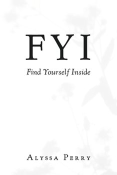 Paperback Fyi: Find Yourself Inside Book