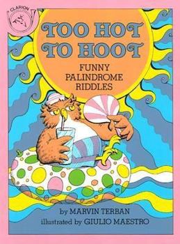 Paperback Too Hot to Hoot: Funny Palindrome Riddles Book