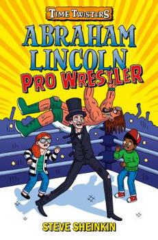 Hardcover Abraham Lincoln, Pro Wrestler Book