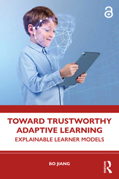 Paperback Toward Trustworthy Adaptive Learning: Explainable Learner Models Book