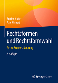 Paperback Rechtsformen Und Rechtsformwahl: Recht, Steuern, Beratung [German] Book