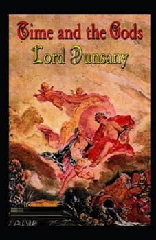Time and the Gods Illustrated