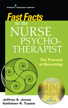 Paperback Fast Facts for the Nurse Psychotherapist: The Process of Becoming Book