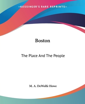 Paperback Boston: The Place And The People Book