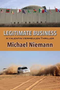 Legitimate Business - Book #1 of the Valentin Vermeulen Thriller