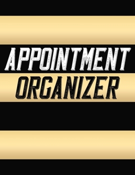 Appointment Organizer: Daily Appointment Notebook, Hourly Planner For Salons, Hair Stylists, Barbers or Clients ( 15 Minutes Increments )